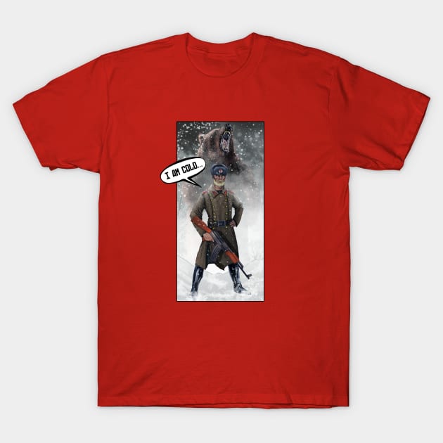 I am cold T-Shirt by onurbakar